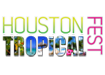 Houston TropicalFest